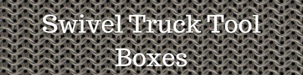 Swivel Truck Tool Boxes